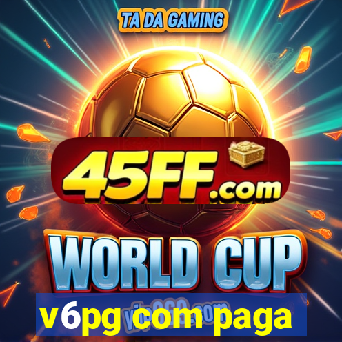 v6pg com paga